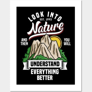 Look into nature understand everything better Posters and Art